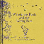 Winnie-The-Pooh and the Wrong Bees A. A. Milne