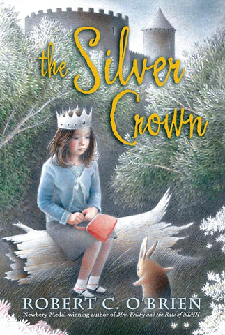 The Silver Crown by Robert C. O'Brien