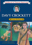 Davy Crockett: Young Rifleman (Childhood of Famous Americans by Aileen Wells Parks