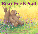 Bear Feels Sad (Bear Books) by Karma Wilson