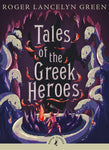 Tales of the Greek Heroes by Roger Lancelyn Green (Puffin Classics)