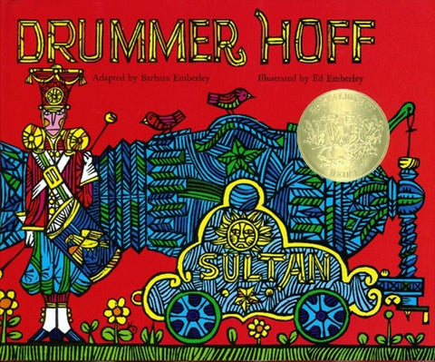 Drummer Hoff adapted by Barbara Emberley, Illustrated by Ed Emberley