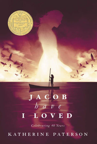 Jacob Have I Loved: A Newbery Award Winner by Katherine Paterson