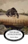 The Bears of Blue River by Charles Major