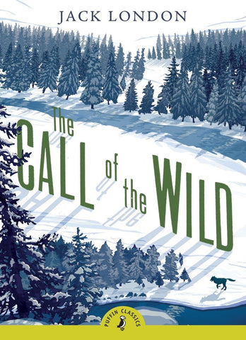 The Call of the Wild by Jack London (Puffin Classics)