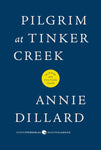 Pilgrim at Tinker Creek by Annie Dillard