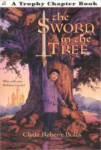 The Sword in the Tree by Clyde Robert Bulla