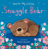 You're My Little Snuggle Bear by Nicola Edwards