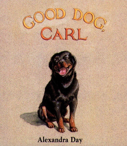 Good Dog, Carl by Alexandra Day