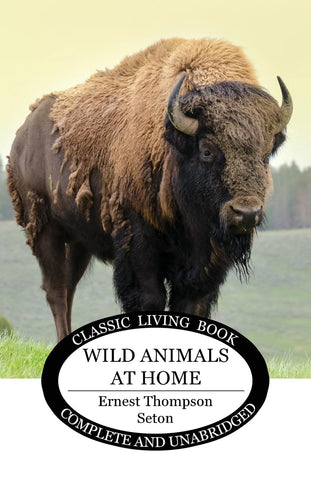 Wild Animals at Home by Ernest Thompson Seton