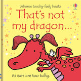 That's Not My Dragon... by Fiona Watt