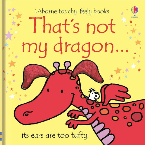 That's Not My Dragon... by Fiona Watt
