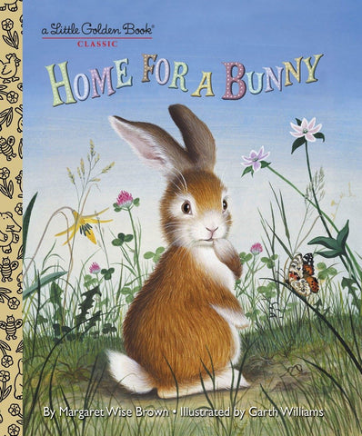 Home for a Bunny: A Classic Easter Book (Little Golden Book)) by Margaret Wise Brown
