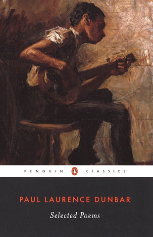 Selected Poems (Penguin Classics) by Paul Laurence Dunbar