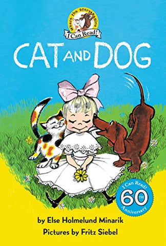 Cat and Dog (My First I Can Read) by Else Holmelund Minarik