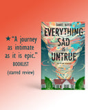 Everything Sad Is Untrue (A True Story) by Daniel Nayeri
