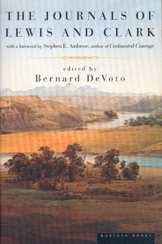 The Journals of Lewis and Clark by Bernard DeVoto