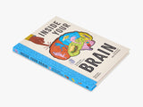 Inside Your Brain: Ten Discoveries That Reveal How the Brain Works by Lucy Ann Unwin, Barry Caswell
