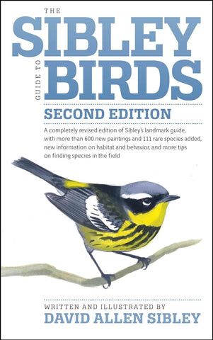 The Sibley Guide to Birds (Sibley Guides) (2ND ed.) by David Allen Sibley