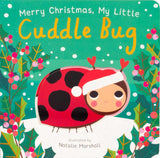 Merry Christmas, My Little Cuddle Bug (You're My Little) by Nicola Edwards