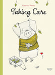 Taking Care by Francesca Pirrone