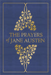 The Prayers of Jane Austen by Jane Austen