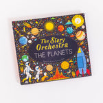 The Story Orchestra: The Planets: Press the Note to Hear Holst's Music (Story Orchestra #8)