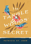 The Tanglewoods' Secret by Patricia St John