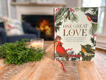 One Great Love: An Advent and Christmas Treasury of Readings, Poems, and Prayers