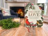 One Great Love: An Advent and Christmas Treasury of Readings, Poems, and Prayers