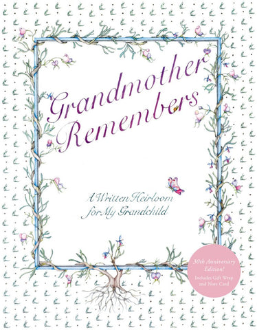 Grandmother Remembers: A Written Heirloom for My Grandmother