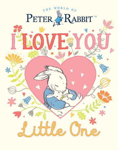 I Love You, Little One (Peter Rabbit) by Beatrix Potter