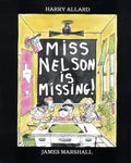 Miss Nelson is Missing! by Harry Allard, James Marshall