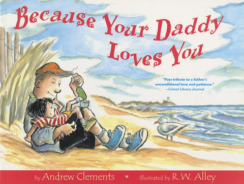 Because Your Daddy Loves You by Andrew Clements