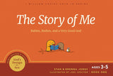 The Story of Me: Babies, Bodies, and a Very Good God (God's Design for Sex #1) by Stan Jones and Brenna Jones