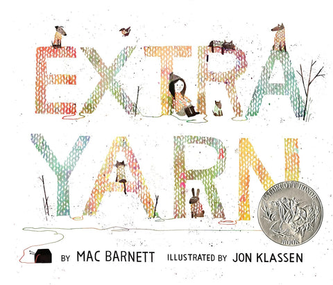 Extra Yarn: A Caldecott Honor Award Winner by Mac Barnett