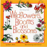 Wildflowers, Blooms & Blossoms (Take Along Guide) by Diane L. Burns
