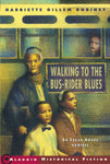 Walking to the Bus-Rider Blues by Harriette Gillem Robinet