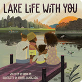 Lake Life with You by Cindy Jin