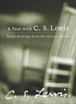 A Year with C.S. Lewis: Daily Readings from His Classic Works by C. S. Lewis