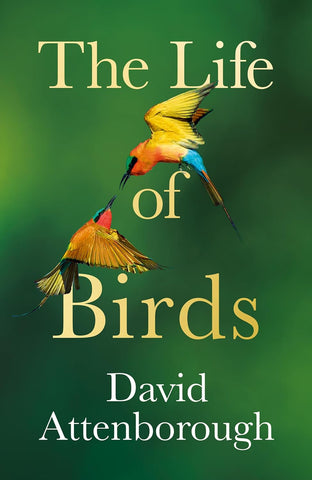 The Life of Birds by David Attenborough