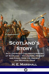 Scotland's Story by H. E. Marshall
