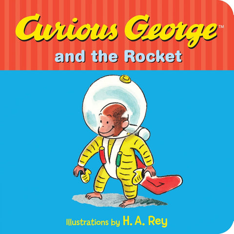 Curious George and the Rocket by Margret Rey