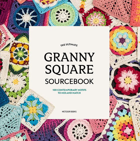 The Ultimate Granny Square Sourcebook by Joke Vermeiren