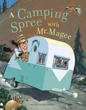 A Camping Spree with Mr. Magee by Chris Van Dusen