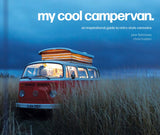 My Cool Campervan: An Inspirational Guide to Retro-Style Campervans by Jane Field-Lewis and Chris Haddon