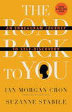 The Road Back to You: An Enneagram Journey to Self-Discovery by Ian Morgan Cron & Suzanne Stabile