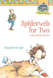 Spiderweb for Two: A Melendy Maze (Melendy Quartet #4) by Elizabeth Enright