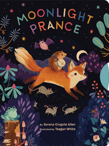 Moonlight Prance by Serena Gingold Allen, Ilustrated by Teagan White