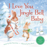 I Love You, Jingle Bell Baby (Loves You!) by Helen Foster James